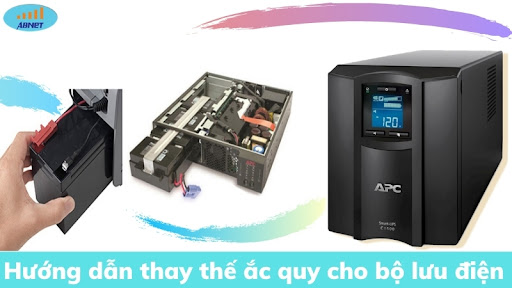 Hướng dẫn thay thế ắc quy cho bộ lưu điện